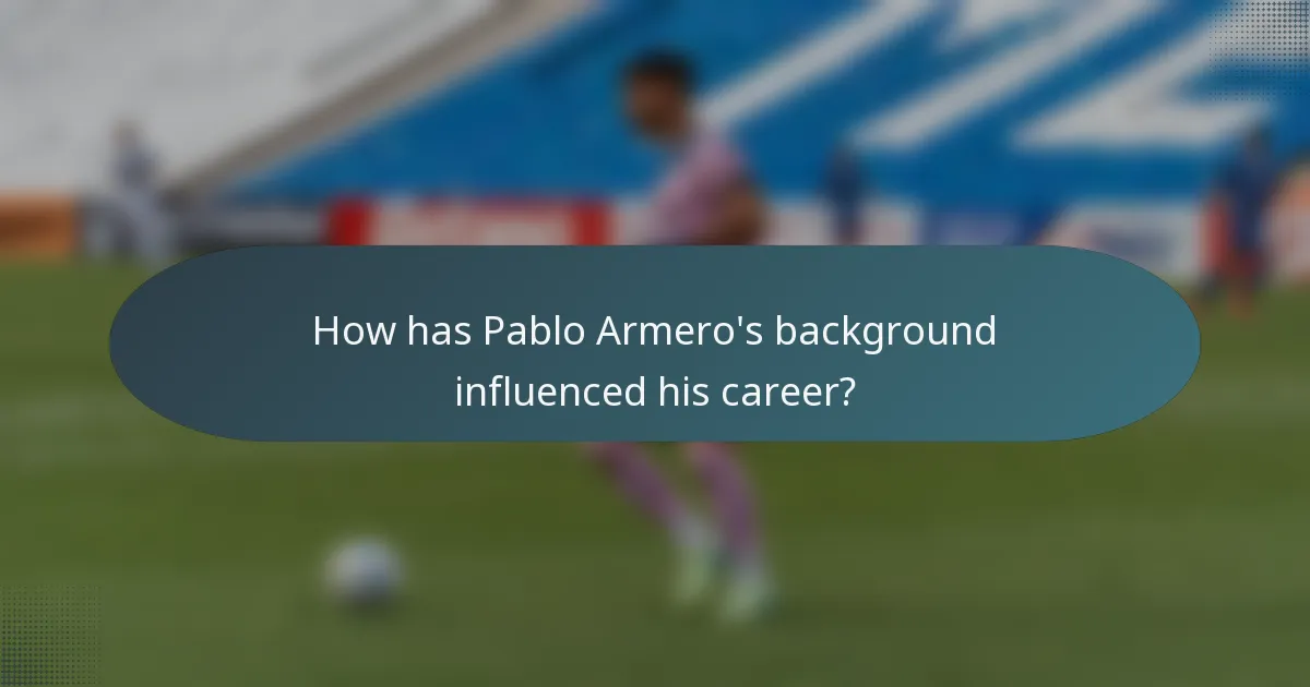 How has Pablo Armero's background influenced his career?