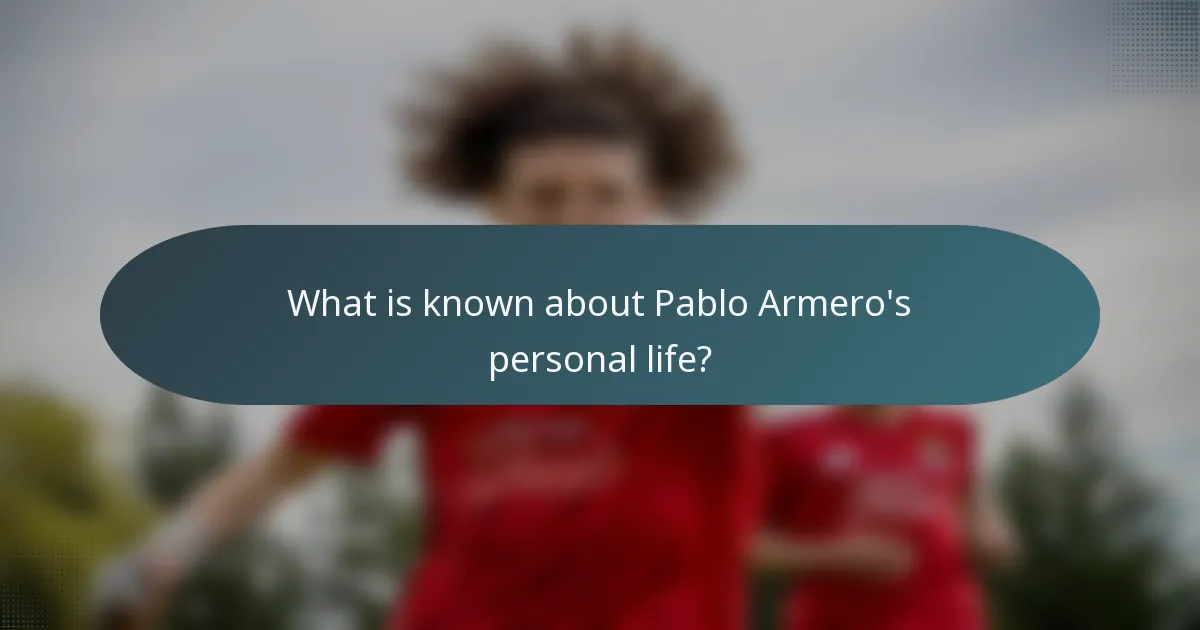 What is known about Pablo Armero's personal life?